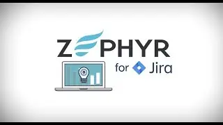 Zephyr For JIRA  Introduction
