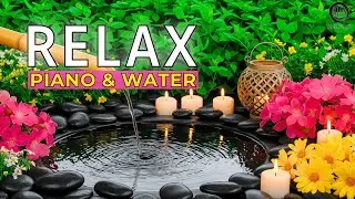 Healing Piano 🌷💧 | Soft Water Sounds for Emotional Balance