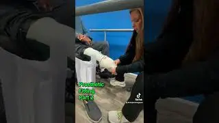 Prosthetic Fitting - Part 2