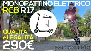 RCB R17 monopattino elettrico: LEGALE, POTENTE e al PREZZO PI&Ugrave; BASSO! 🔥 Test completo in citt&agrave;!