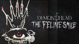 Demon Head - The Feline Smile (OFFICIAL VIDEO)
