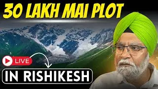 30 LAKH MAI PLOT IN RISHIKESH | LIVE SHOOT