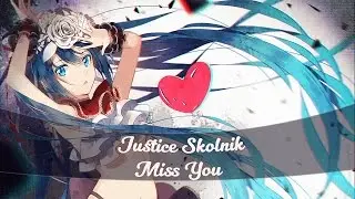 Justice Skolnik - Miss You