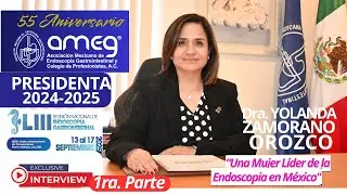 📺4K🎬Dra YOLANDA ZAMORANO OROZCO📺President@ AMEG: Pto VALLARTA LIII Reunión Nacional Endoscopía 2025