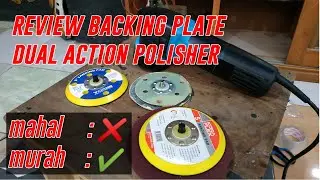 Review Backing Plate mesin poles dual action #backingplate #dualaction #polisher #maxshine