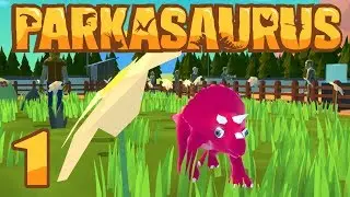 Parkasaurus - Part 1 - DINO FRIENDS!