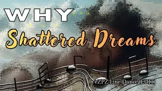 eZPZ (WHY) Shattered Dreams Line Dance (EDIT)