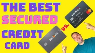 Discover It Secured Card vs Capital One Secured Card : 2021 Review