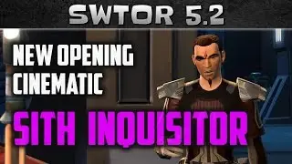 SWTOR New Sith Inquisitor Opening Cinematic (Patch 5.2)