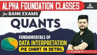 Fundamentals of Data Interpretation | Pie Chart DI | Quant Preparation for Bank Exam 2024