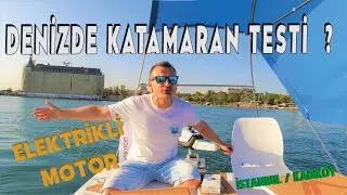 KATAMARANI DENİZDE TEST ETTİM ! MACERA ve AKSİYON DOLU  BİR TEST OLDU :) Vow Yacht
