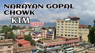 Narayan Gopal Chowk Maharajgung Kathmandu View