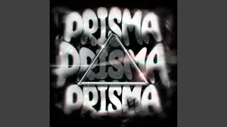prisma. (ULTRA SLOWED)