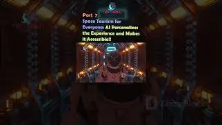 Space Tourism for Everyone: AI Personalizes the Experience and Makes it Accessible PART 7 #viral