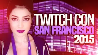 Djarii goes to TwitchCon (San Francisco)