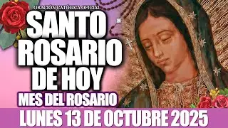 EL SANTO ROSARIO DE HOY LUNES 13 DE OCTUBRE DE 2025-MISTERIOS GOZOSOS🙏MES DEL SANTO ROSARIO DE HOY❤️