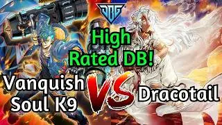 Vanquish Soul K9 Vs Dracotail Branded High Rated DB Yu-Gi-Oh!