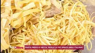 Pasta fresca e pasta secca: le differenze - TuttoChiaro 22/08/2019