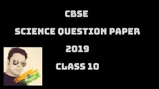 CLASS 10 , CBSE SAMPLE QUESTION PAPER 2019(SCIENCE) PART 1