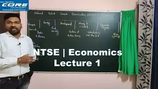NTSE | Economics - Complete | Lecture 1 | Core Academy