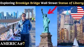 Exploring Brooklyn Bridge, Wall Street, Statue of Liberty, New York America | Shams World Travel