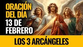¡Los 3 Arcángeles fortalecen tu fe en medio de la incertidumbre! Ruega con fe
