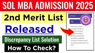 SOL MBA Admission 2nd Merit List Release 2025| Sol MBA Second Merit List 2025 | MBA Discrepancy List