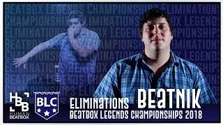Elimination | Beatnik | Beatbox Legends Championships 2018