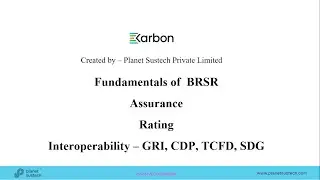 BRSR I Assurance I ESG Ratings I Interoperability - GRI- CDP- TCFD- SDG