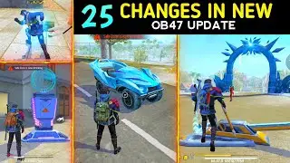 TOP 25 BIGGEST CHANGES IN NEW OB47 UPDATE | ADVANCE SERVER - GARENA FREE FIRE