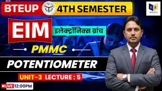 EIM | PMMC | POTENTIOMETER | Unit-3 Lec-5 | Electronics Branch | BTEUP 4th Sem