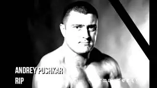 ANDREY PUSHKAR    R.I.P  LEGENDS NEVER DIE