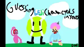 Making people guess BFDI characters in Yeeps