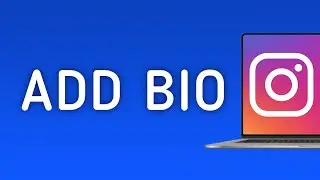 How To Add Bio On Instagram On PC (New Update)