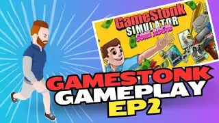 GAMESTONK GAMEPLAY EP 2