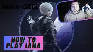 How to Play Iana! Tips and Tricks |Rainbow Six Siege|