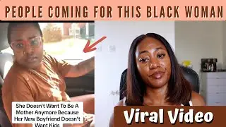 People Coming Hard On This Black Woman For Not Wanting To Be A Single Mother Any More - Viral Video
