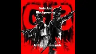 All bot commands on Guts and Blackpowder