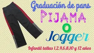 GRADUACIÓN DEL PATRÓN PARA PAN'S O JOGGER INFANTIL