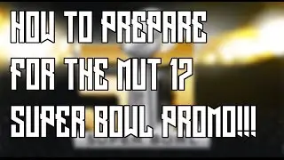 HOW TO PREPARE FOR THE MUT 17 SUPER BOWL PROMO!!! | SNIPING SERIES BONUS VIDEO