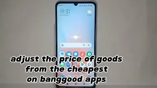 How To Adjust The Price Of Goods From The Cheapest On Banggood Apps