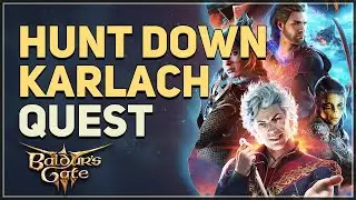 Hunt Down Karlach Baldur's Gate 3