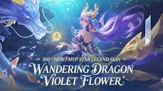 Shi New FMVP Star Legend Skin | Wandering Violet Dragon | Honor of Kings CN
