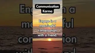Unlocking Communication Karma: Deepen Connections Beyond Words | YT Short #youtubeshorts