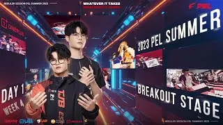 [LIVE] 2023 PEL SUMMER WEEK 4 DAY 1 - BREAKOUT DAY