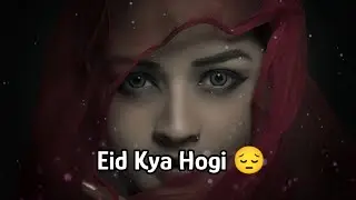 Eid sad status | Eid love status | Eid mubarak status | Sad eid status |Eid alone status |Eid status