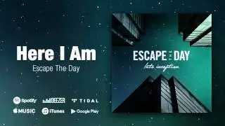 Escape The Day - Into Inception - 11 - Here I Am - (Trance Pop Metalcore from Sweden)