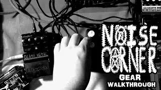 Harsh Noise Gear Walkthrough // Pedals, Contact Mics, Tape Loops, & More!