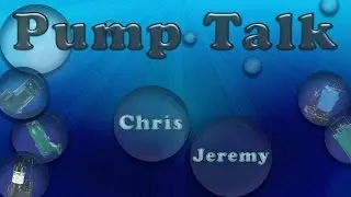 Pump Talk - Episode 2: Return of the Pump Talkers