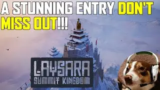 A Sublime City Builder and Visual Masterpiece  - Laysara Summit Kingdom Early Access Review